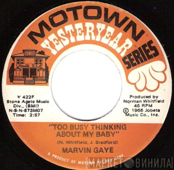 Marvin Gaye - Too Busy Thinking About My Baby / That's The Way Love Is