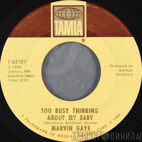 Marvin Gaye - Too Busy Thinking About My Baby / Wherever I Lay My Hat (That's  My Home)