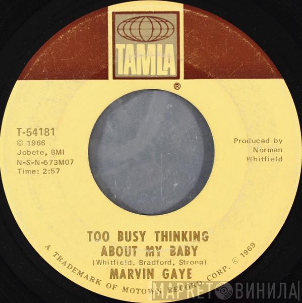 Marvin Gaye - Too Busy Thinking About My Baby / Wherever I Lay My Hat (That's  My Home)