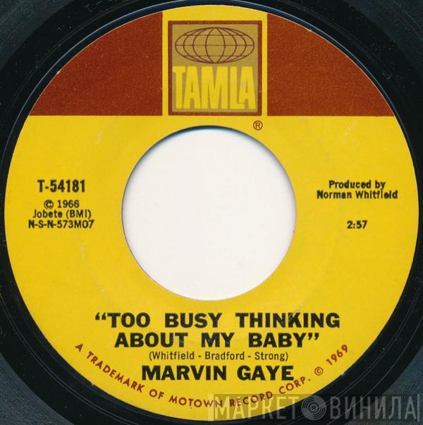  Marvin Gaye  - Too Busy Thinking About My Baby