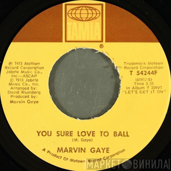 Marvin Gaye - You Sure Love To Ball