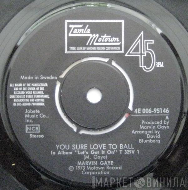  Marvin Gaye  - You Sure Love To Ball