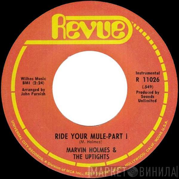 Marvin Holmes & The Uptights - Ride Your Mule