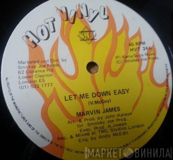Marvin James - Let Me Down Easy