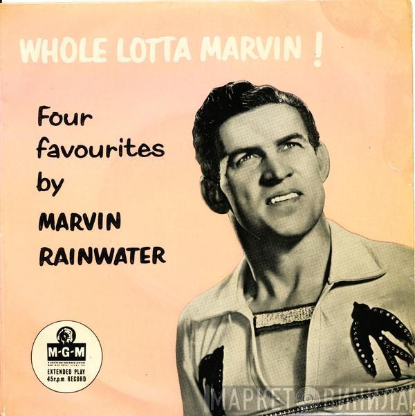 Marvin Rainwater - Whole Lotta Marvin!