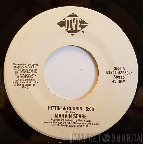 Marvin Sease - Hittin' & Runnin'