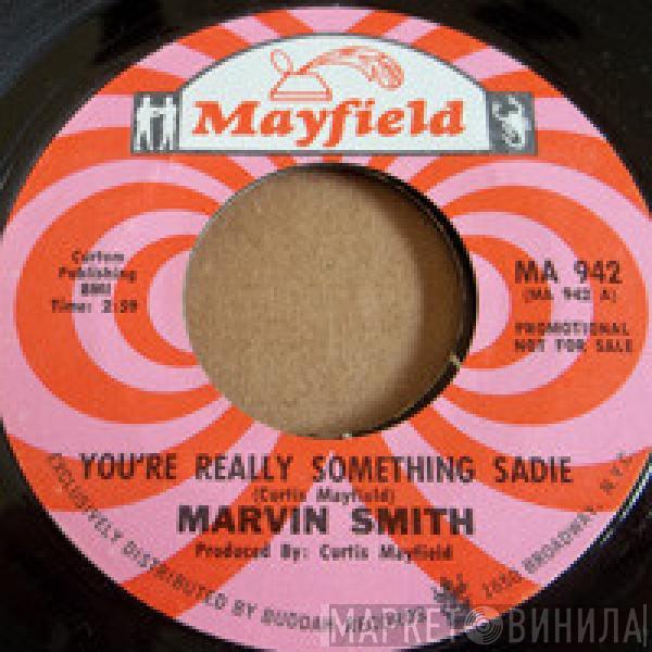 Marvin Smith - You're Really Something Sadie