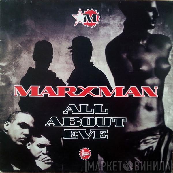 Marxman - All About Eve