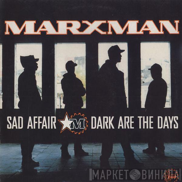 Marxman - Sad Affair / Dark Are The Days