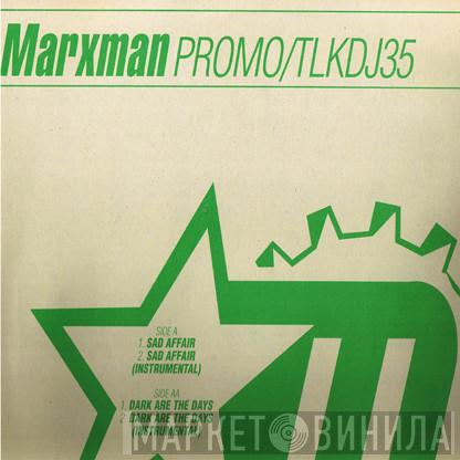 Marxman - Sad Affair / Dark Are The Days
