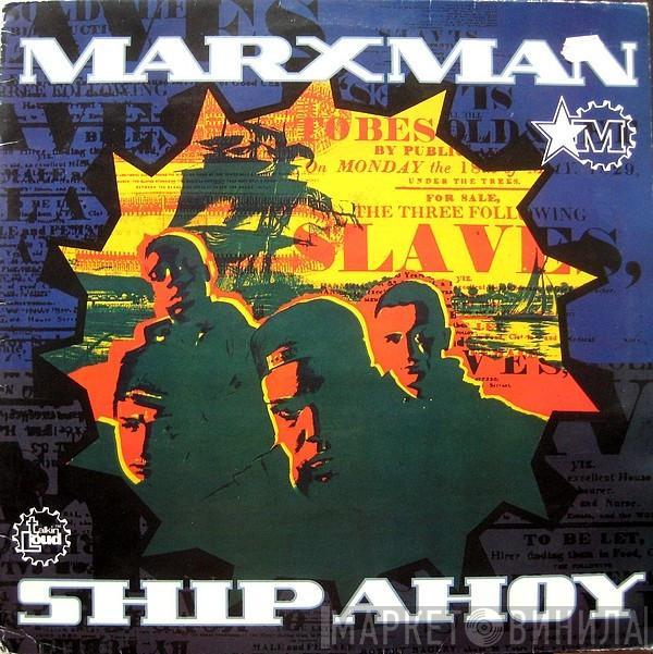 Marxman - Ship Ahoy