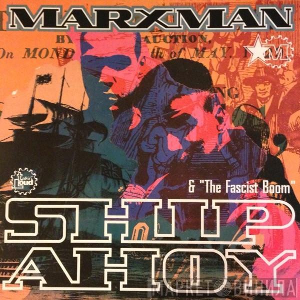 Marxman - Ship Ahoy