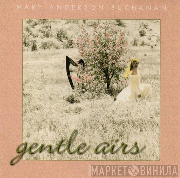 Mary Anderson-Buchanan - Gentle Airs