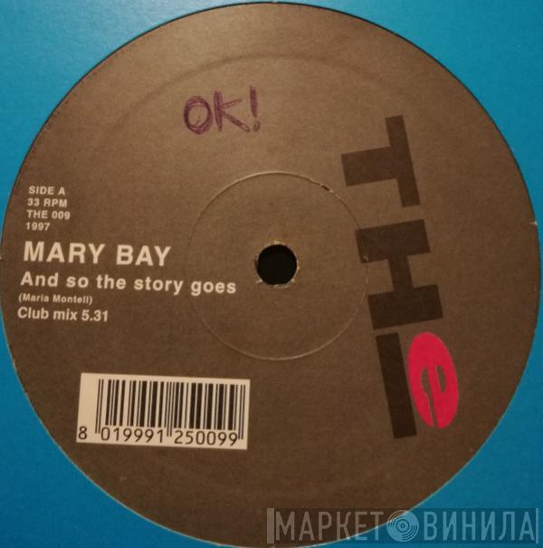 Mary Bay - And So The Story Goes