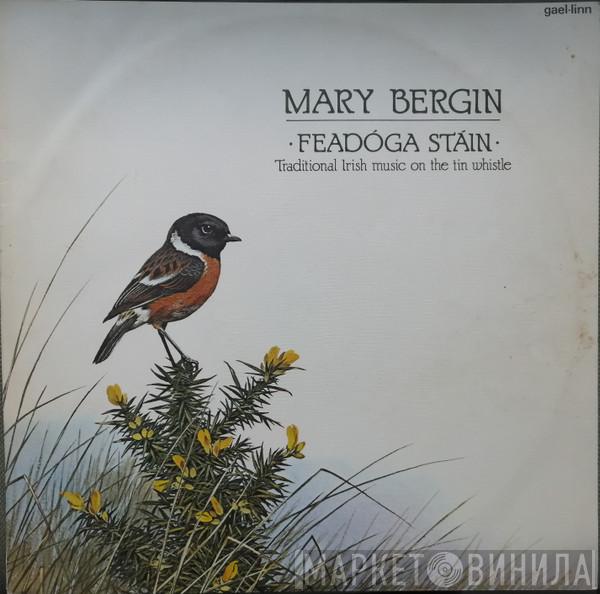 Mary Bergin  - Feadóga Stáin