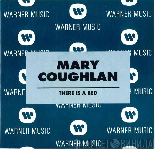 Mary Coughlan - There Is A Bed