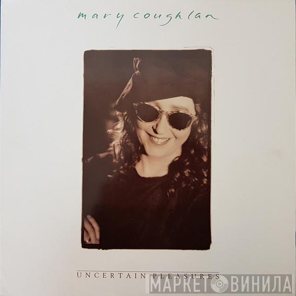 Mary Coughlan - Uncertain Pleasures