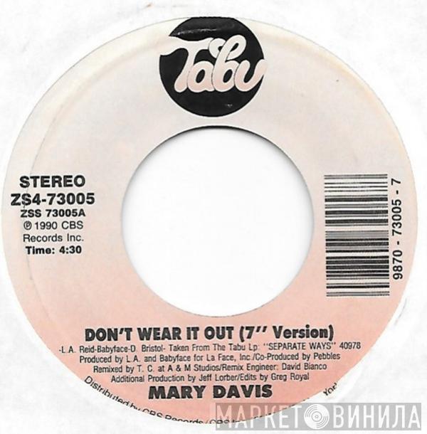  Mary Davis  - Don't Wear It Out