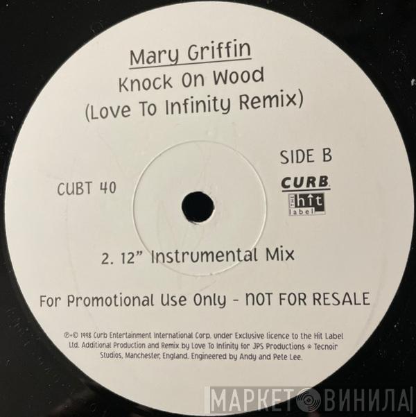 Mary Griffin - Knock On Wood (Love To Infinity Remix)