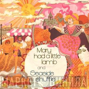  - Mary Had A Little Lamb And Seaside Shuffle
