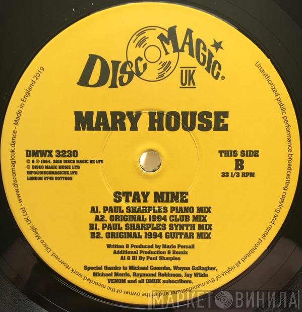 Mary House - Stay Mine