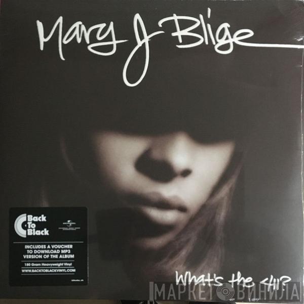  Mary J. Blige  - What's The 411?