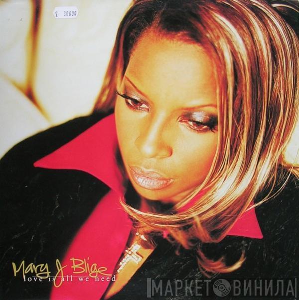 Mary J. Blige - Love Is All We Need