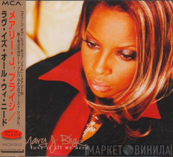  Mary J. Blige  - Love Is All We Need