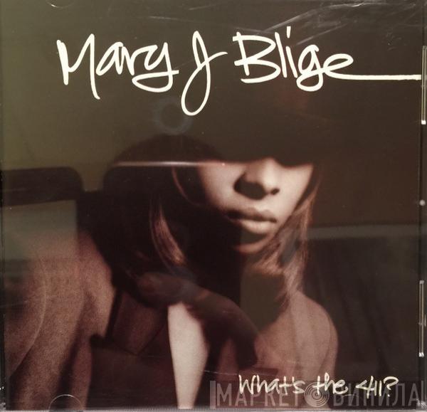  Mary J. Blige  - What's The 411?