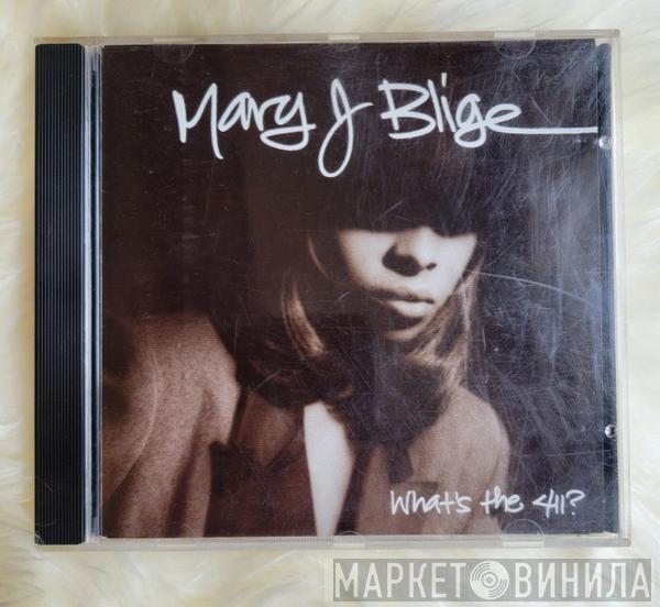  Mary J. Blige  - What's The 411?