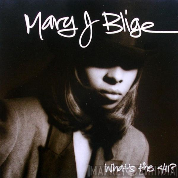  Mary J. Blige  - What's The 411?