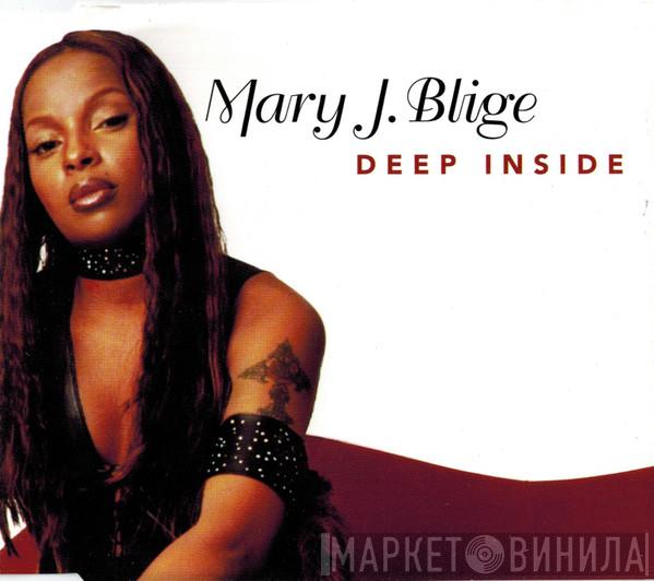 Mary J. Blige - Deep Inside