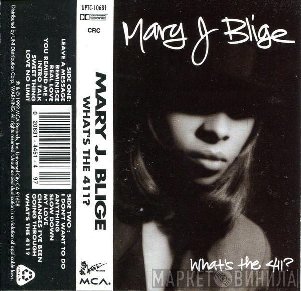  Mary J. Blige  - What's The 411?