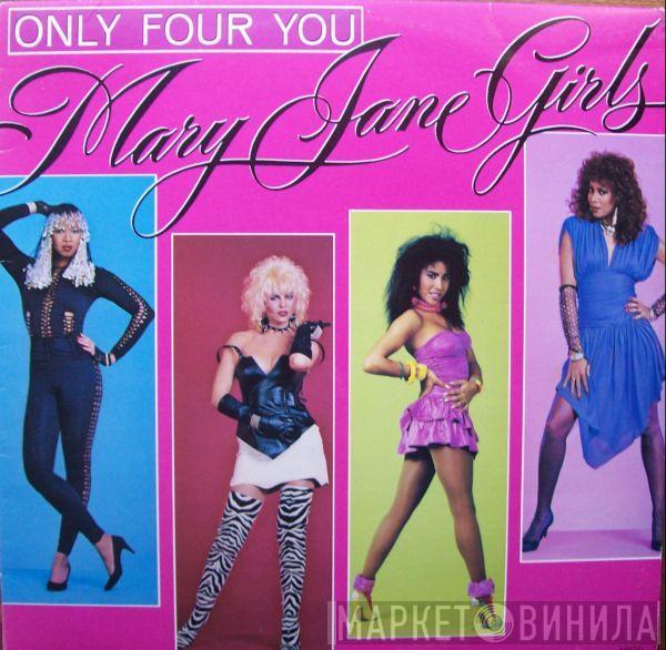  Mary Jane Girls  - Only Four You