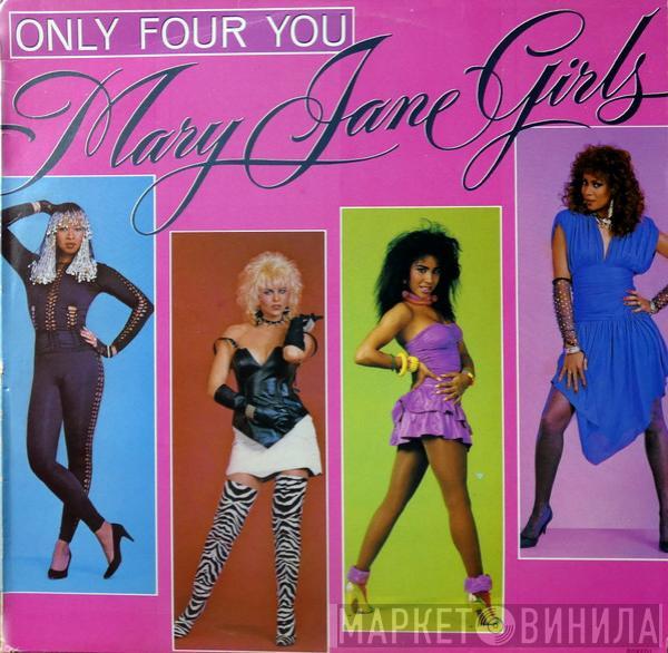  Mary Jane Girls  - Only Four You