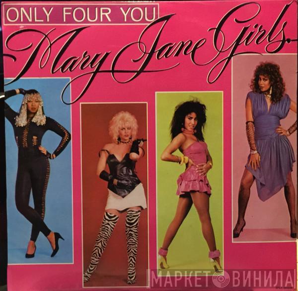  Mary Jane Girls  - Only Four You