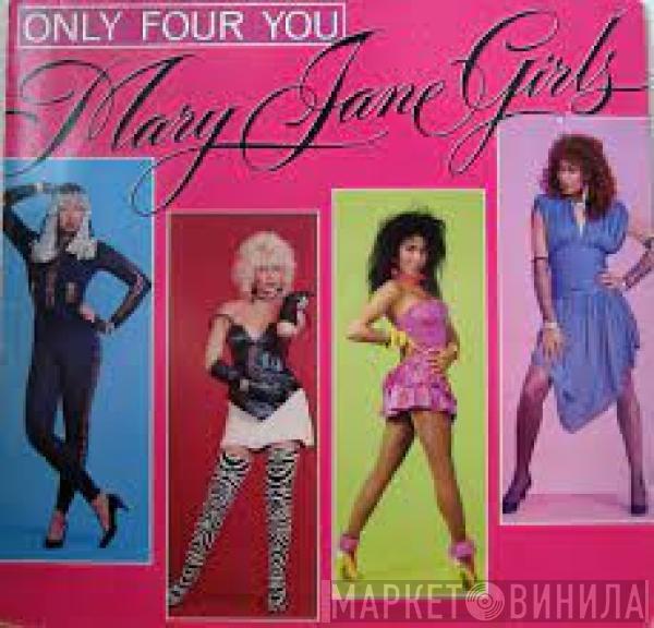  Mary Jane Girls  - Only Four You