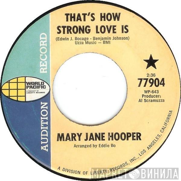Mary Jane Hooper - That's How Strong Love Is / I Feel A Hurt