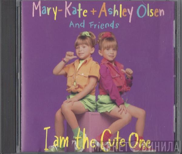  Mary-Kate & Ashley Olsen  - I Am The Cute One
