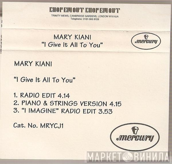  Mary Kiani  - I Give It All To You / I Imagine