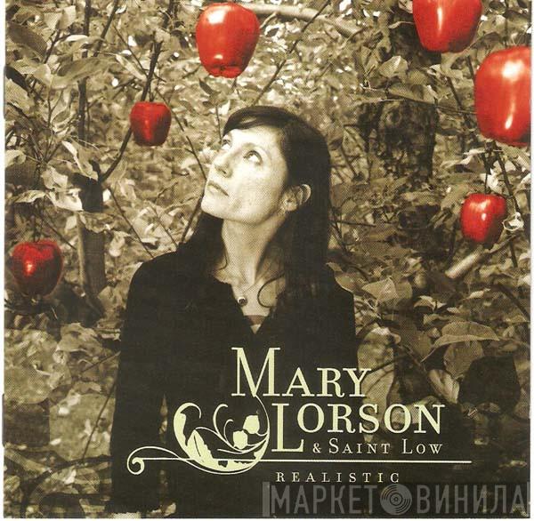 Mary Lorson, Saint Low - Realistic