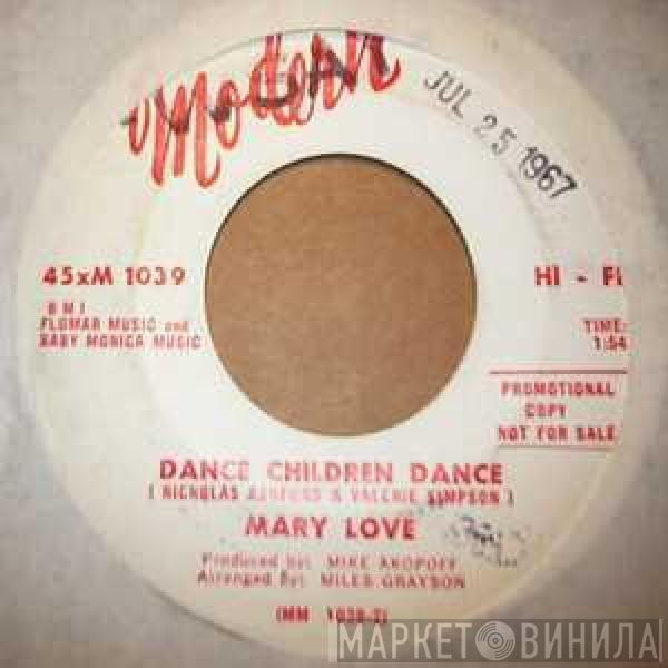  Mary Love  - Talkin' About My Man / Dance Children Dance