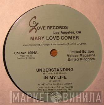 Mary Love-Comer - Understanding/In My Life/More Than Enough Love