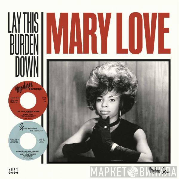 Mary Love - Lay This Burden Down