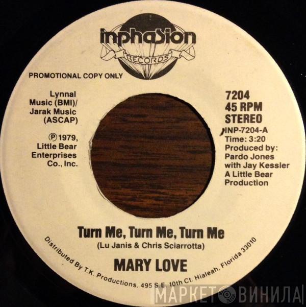 Mary Love - Turn Me, Turn Me, Turn Me