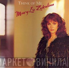 Mary Lu Zahalan - Think Of Me