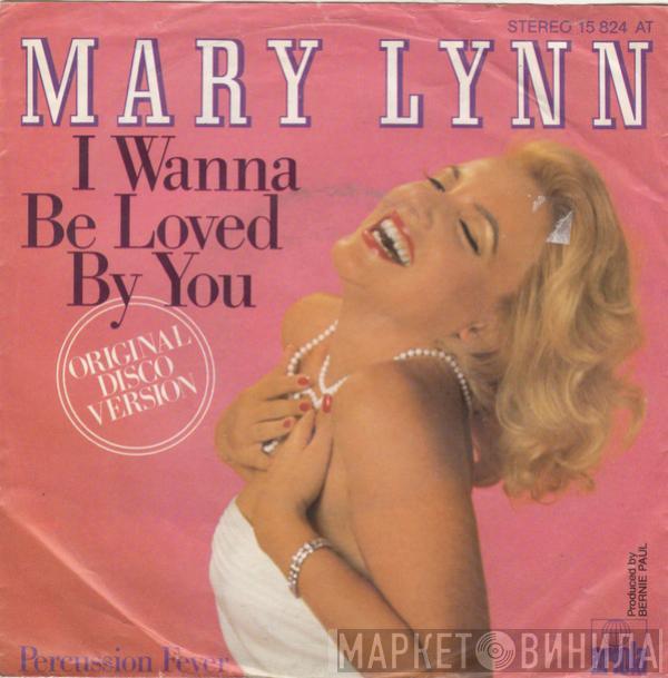 Mary Lynn - I Wanna Be Loved By You