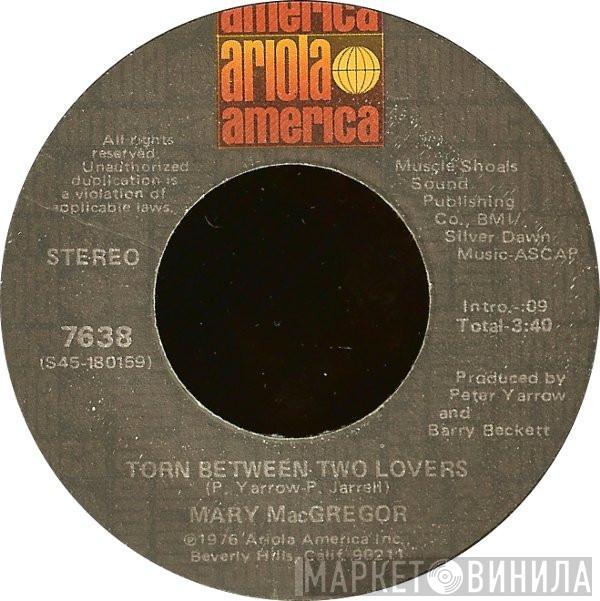 Mary MacGregor - Torn Between Two Lovers