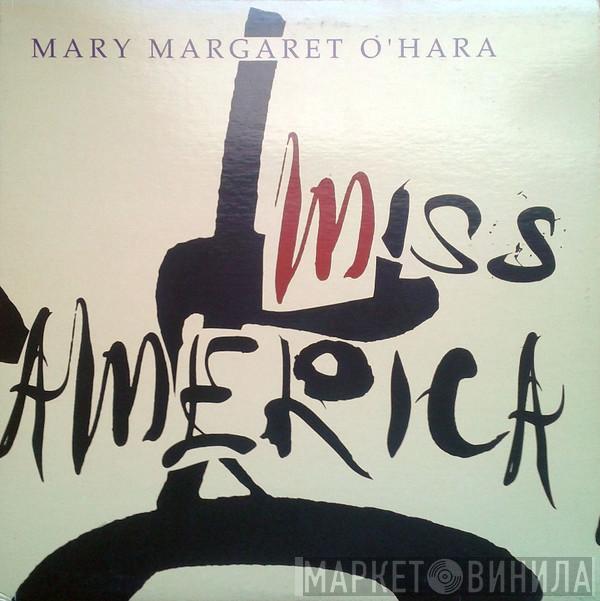  Mary Margaret O'Hara  - Miss America