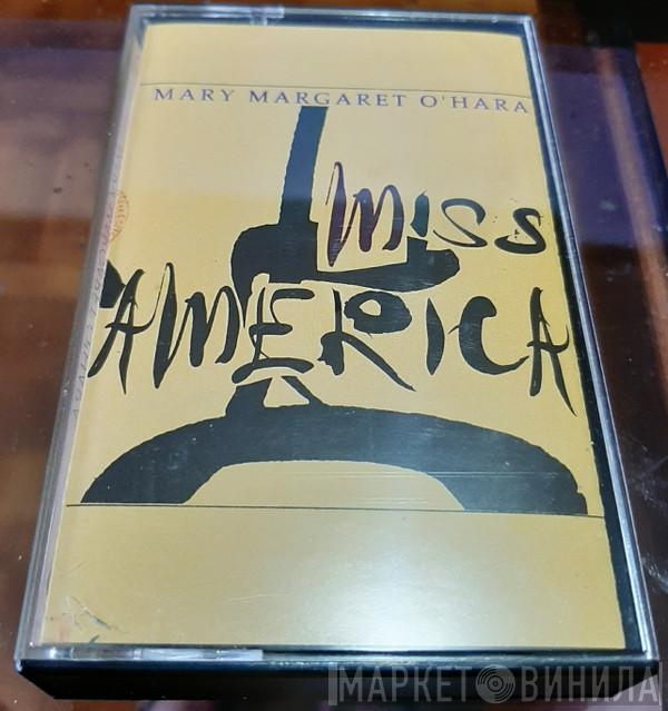  Mary Margaret O'Hara  - Miss America